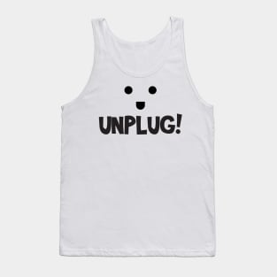 Unplug Time! Tank Top